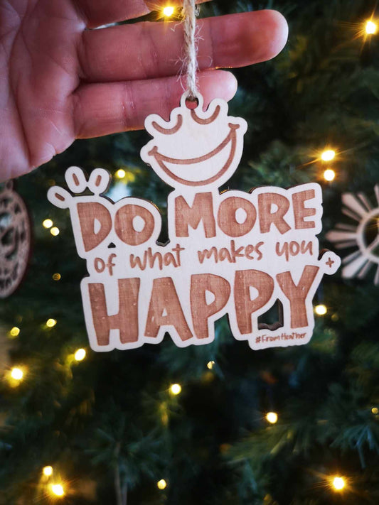 Do More Of What Makes You Happy